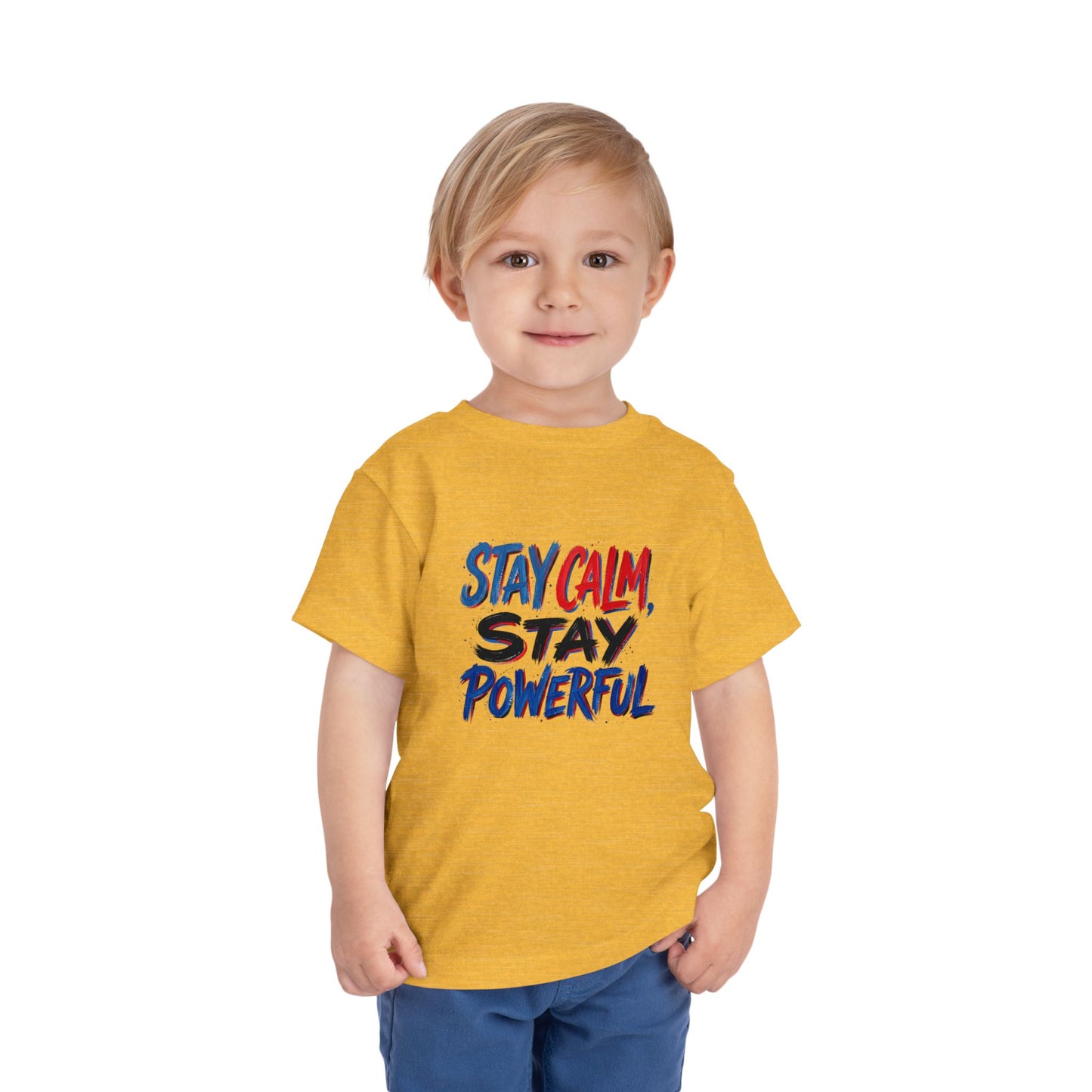 Toddler Tee — "Stay Calm, Stay Powerful" Graphic