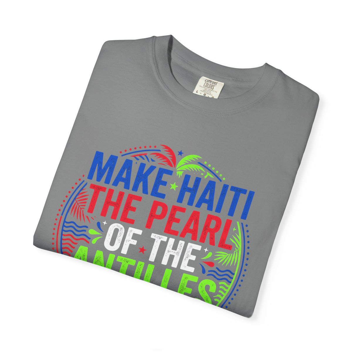 Make Haiti the Pearl — T‑Shirt (Antilles Pride, Colorful Retro Globe Design)