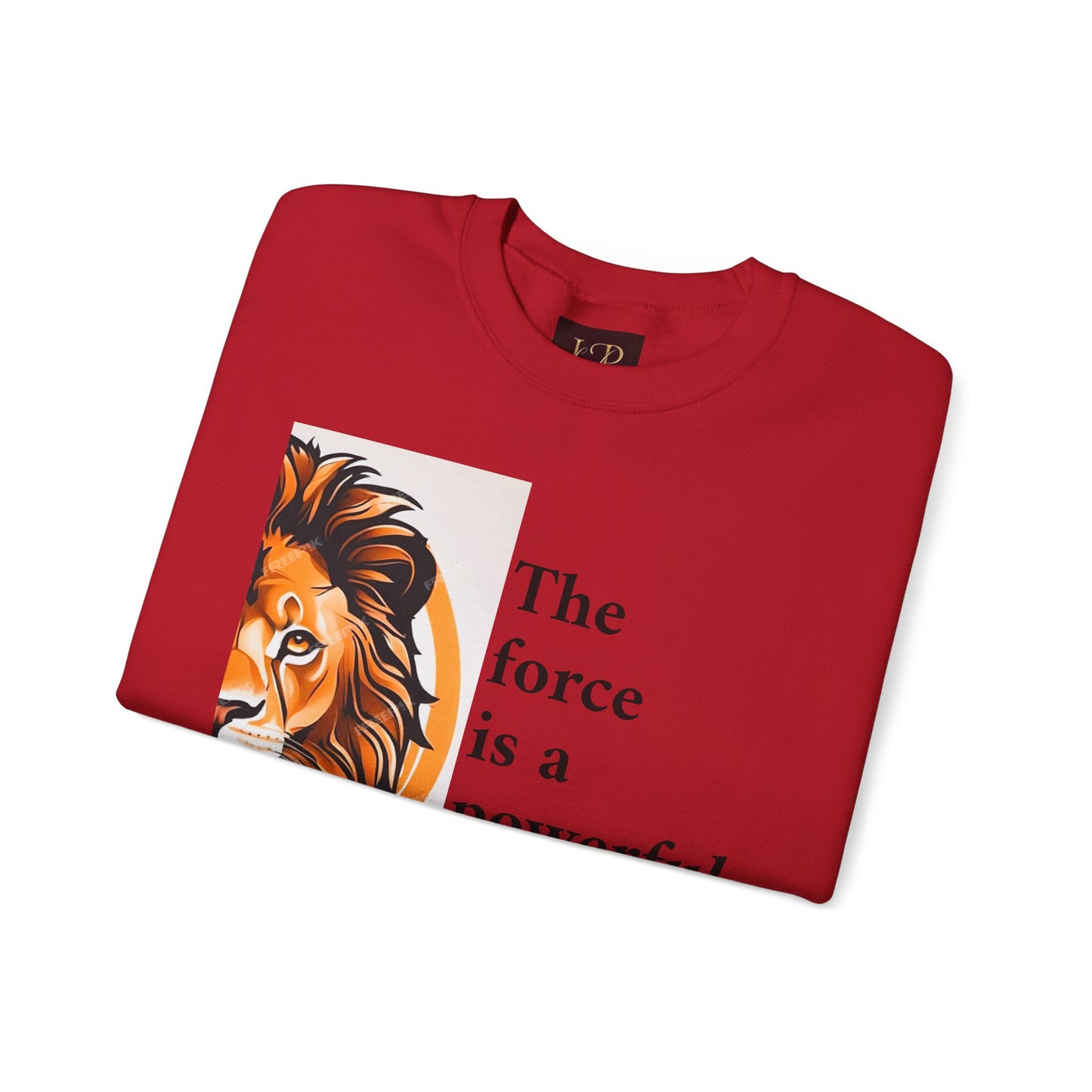 Motivational Lion Crewneck Sweatshirt | The Force Is A Powerful Energy Field