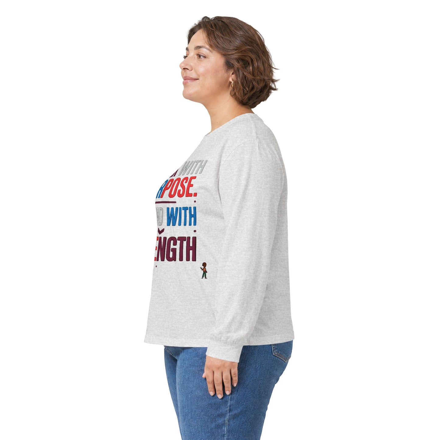 Walk With Purpose, Stand With Strength Long Sleeve Tee