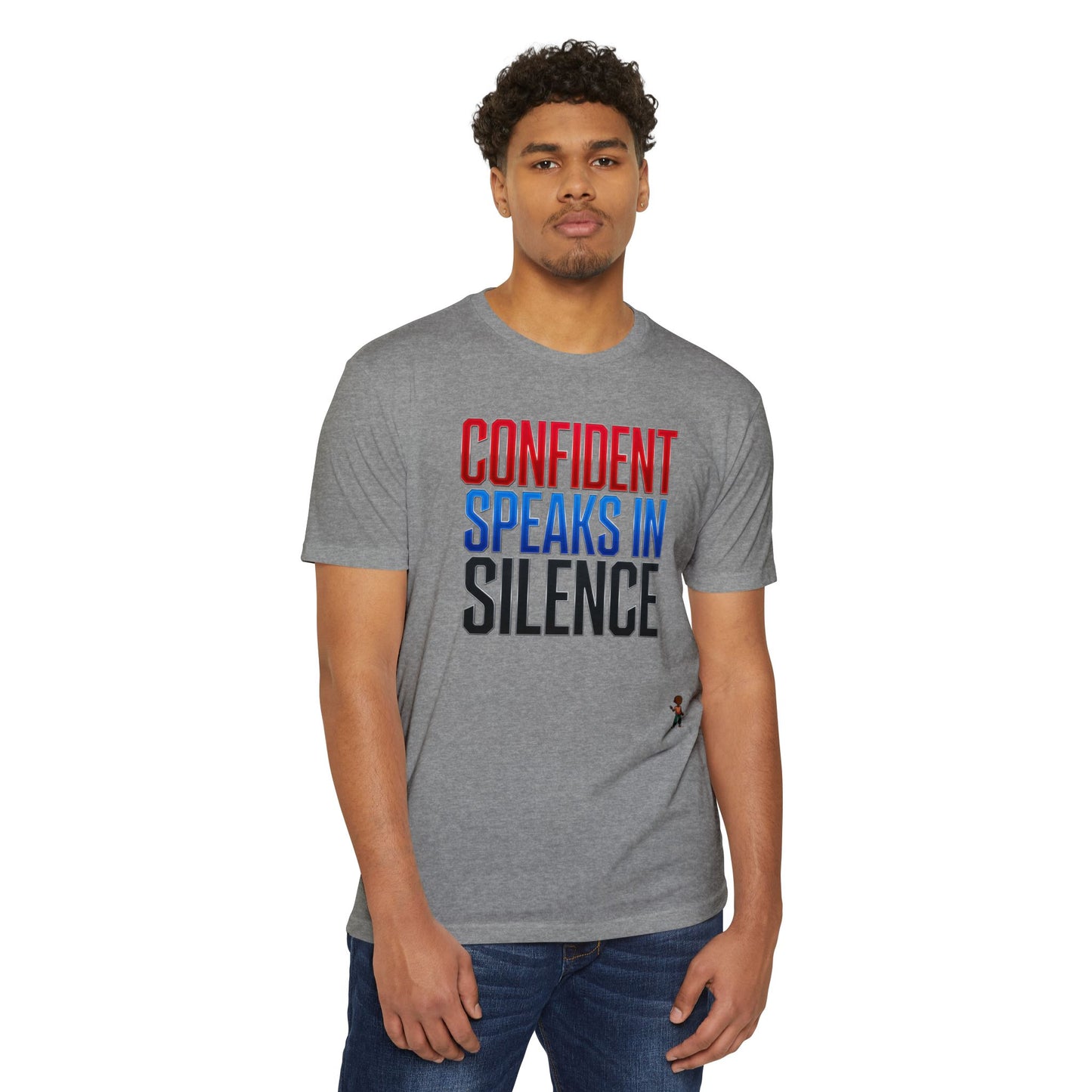 Confident Speaks in Silence T-Shirt