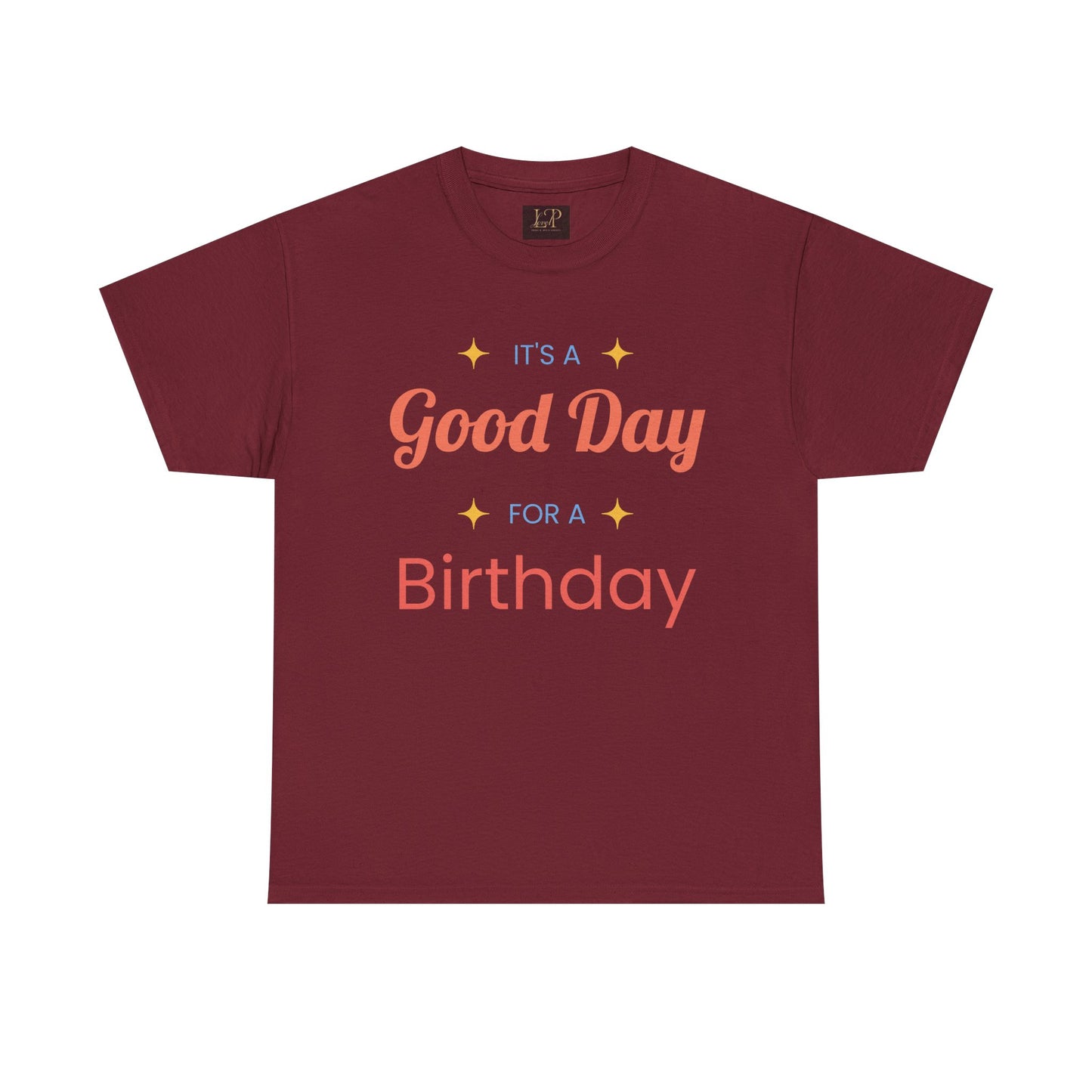 Birthday Celebration Unisex Heavy Cotton Tee - 'It's a Good Day for a Birthday'