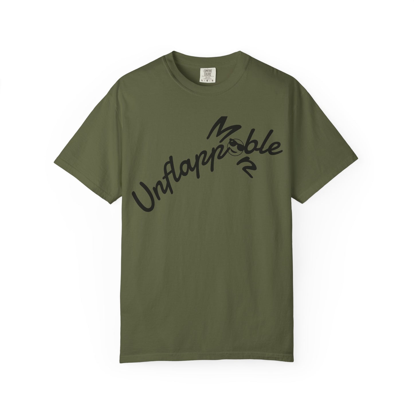 Unisex Garment-Dyed T-shirt - Unflappable Casual Tee, Gift for Friends, Motivational Shirt, Relaxed Fit, Everyday Wear