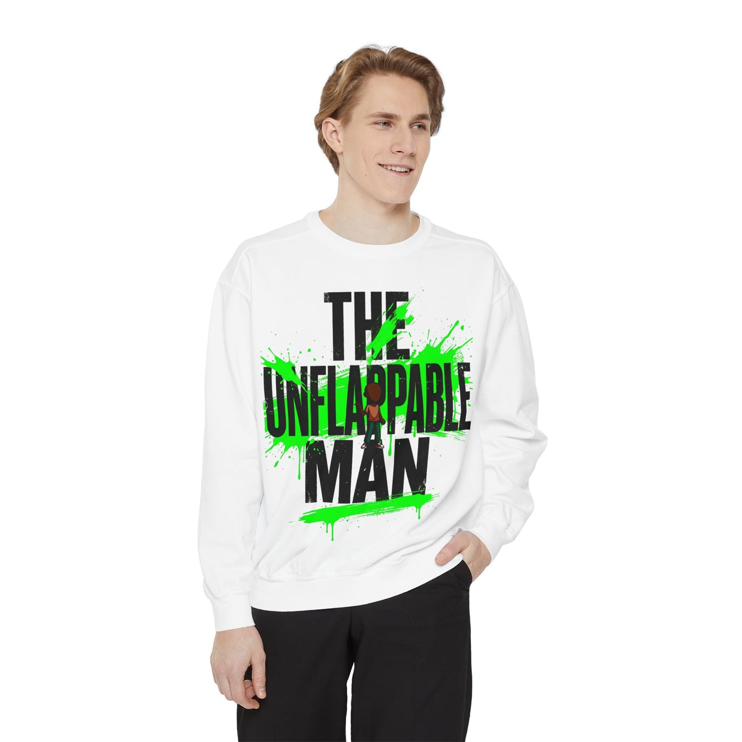 The Unflappable Man Sweatshirt