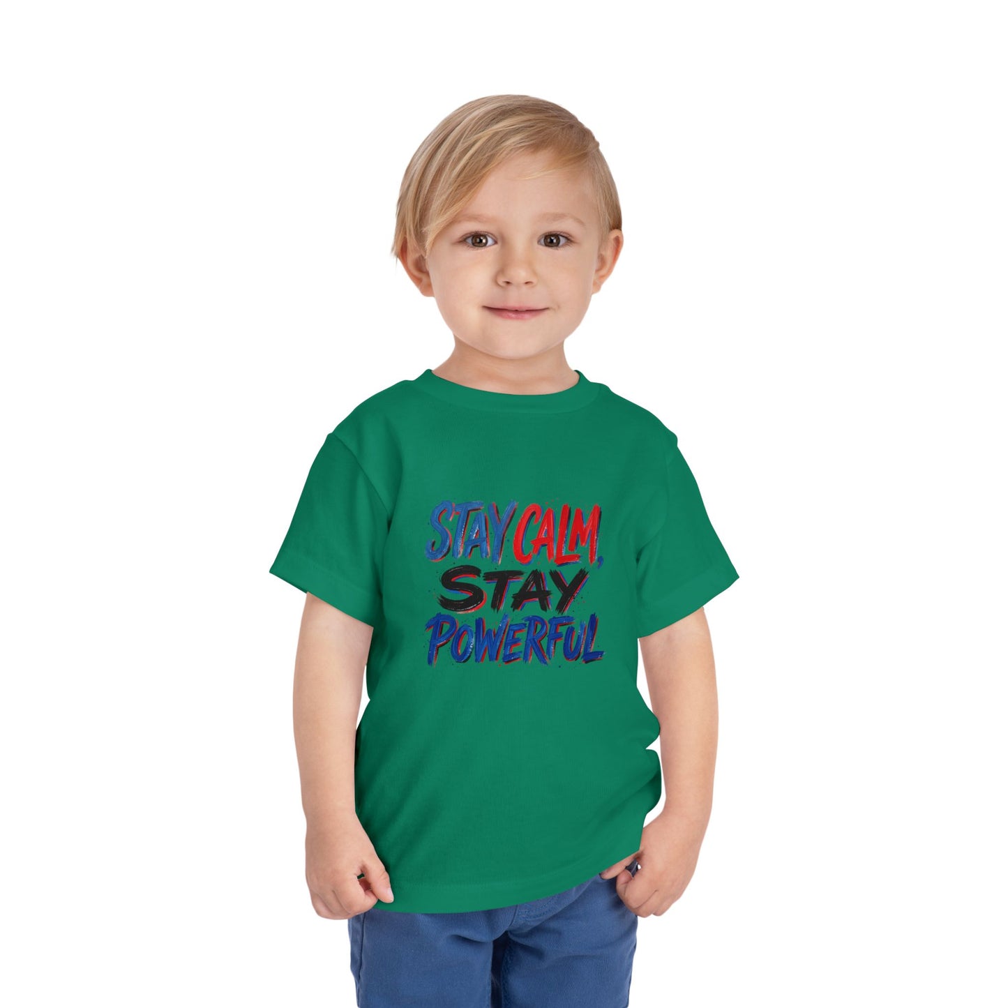 Toddler Tee — "Stay Calm, Stay Powerful" Graphic