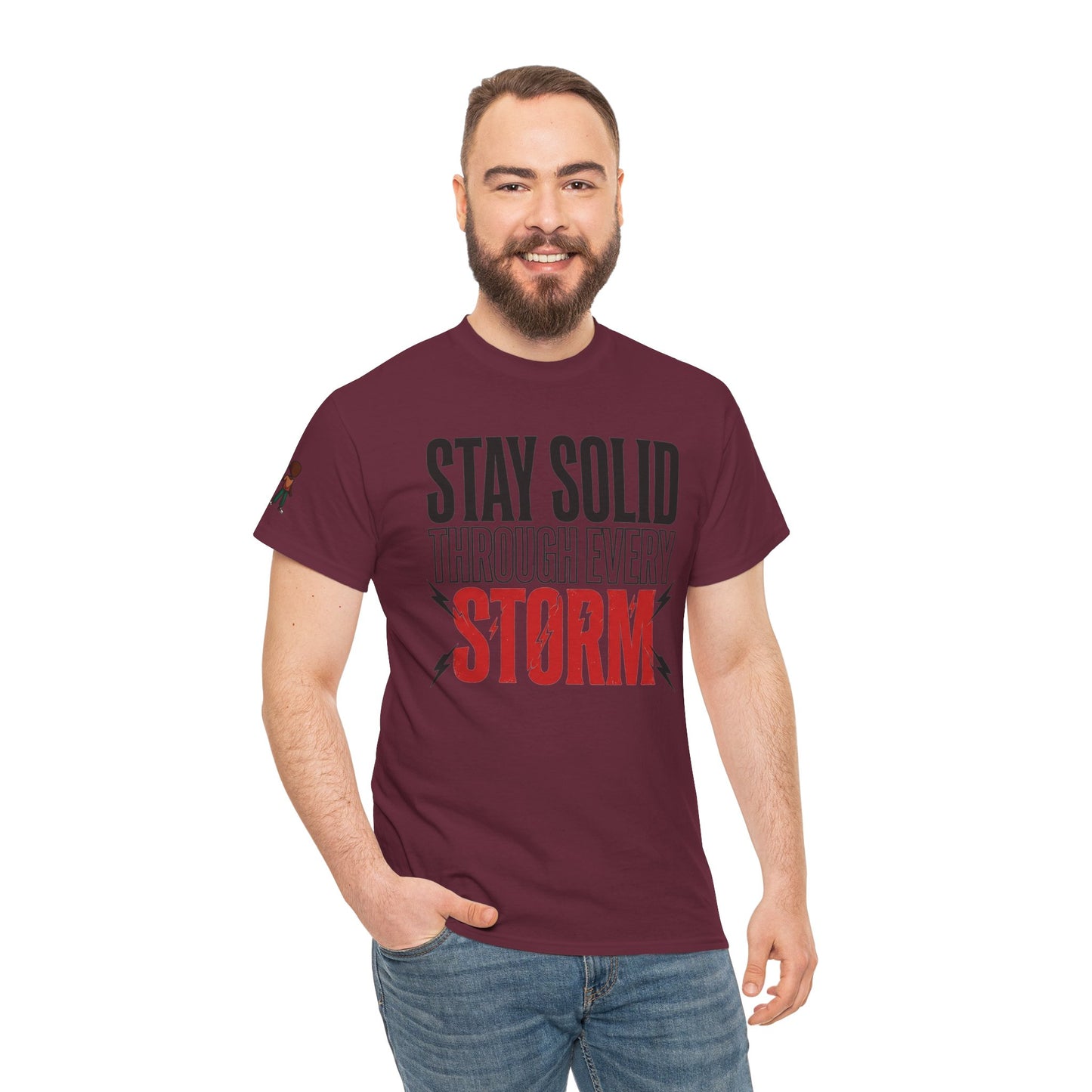 Stay Solid Through Every Storm Tee