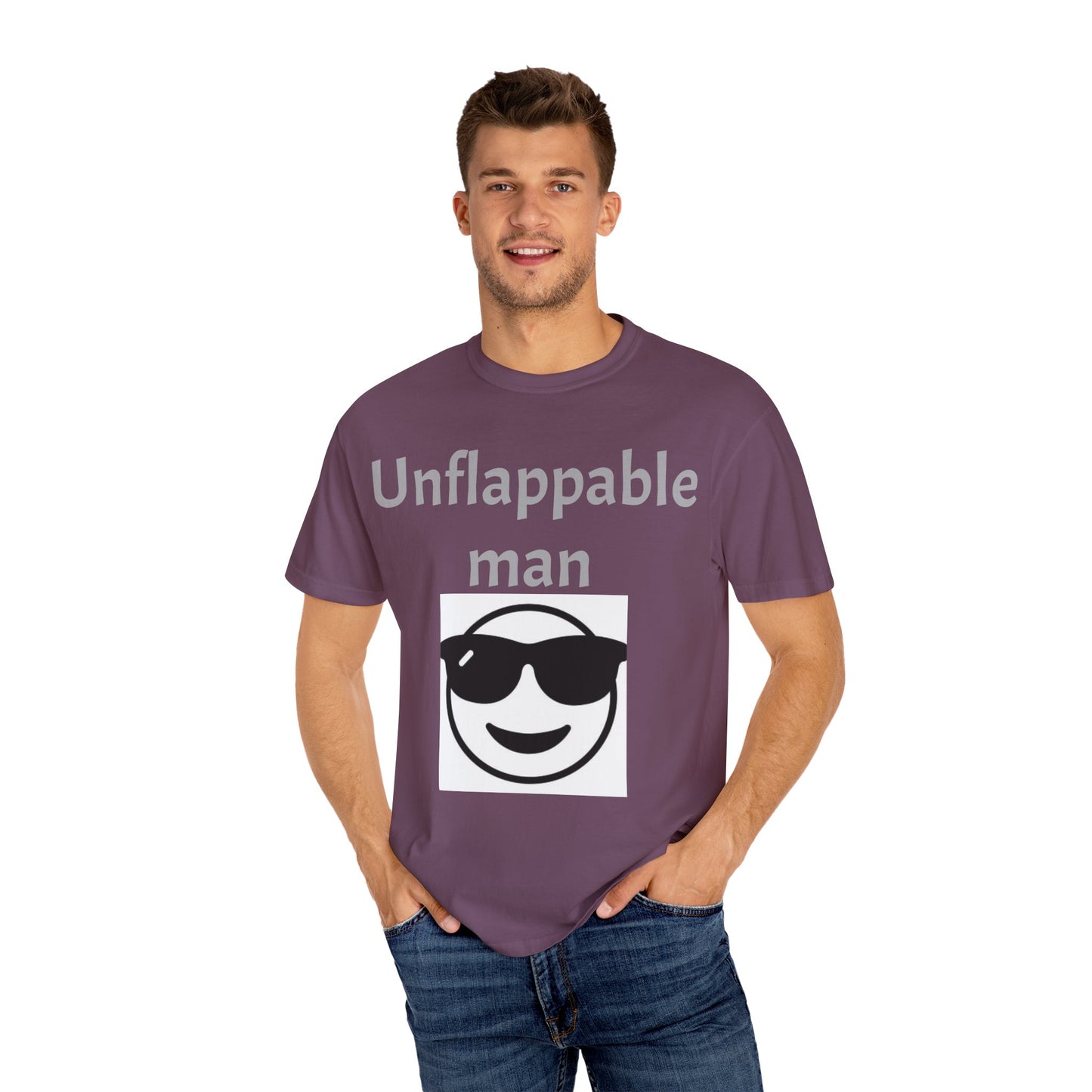 Unisex Garment-Dyed T-Shirt - Unflappable Man Graphic Tee