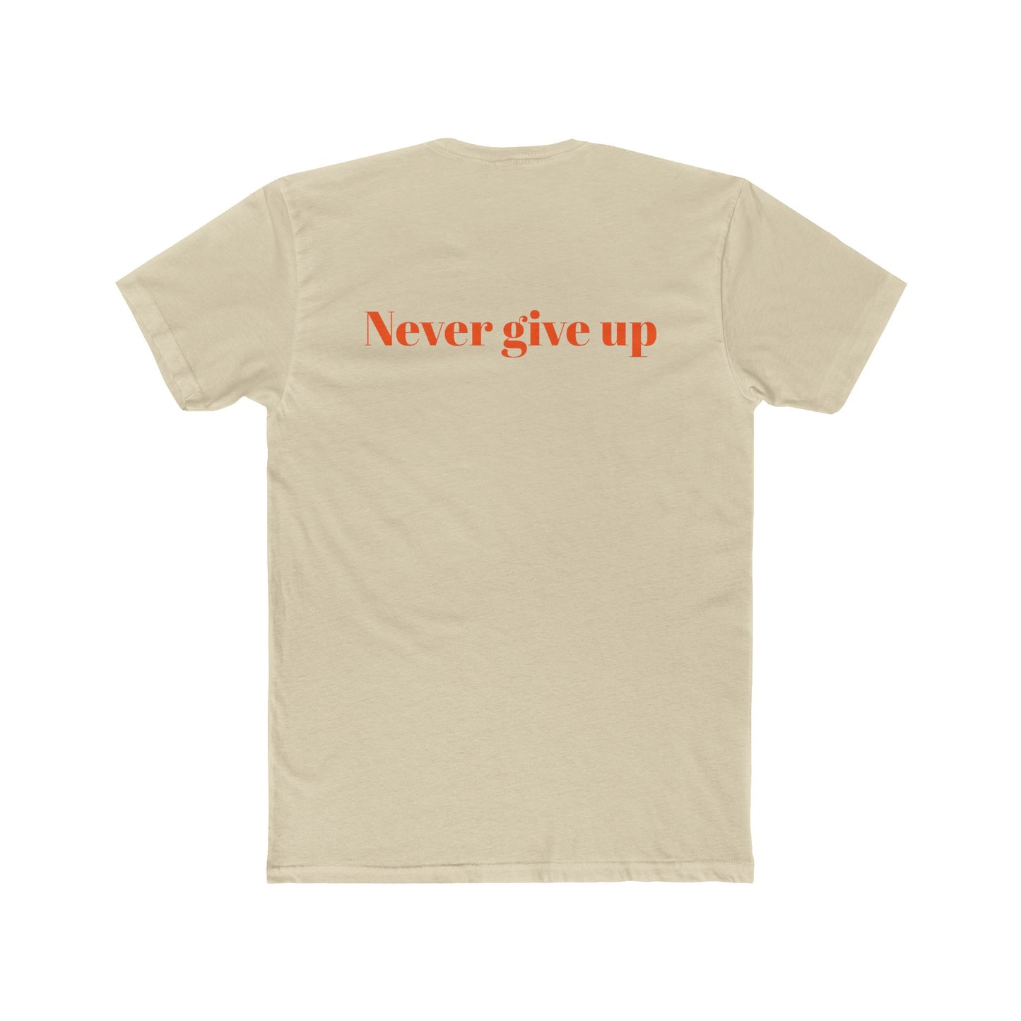 Motivational Unisex Cotton Crew Tee - 'Never Give Up' Inspirational Shirt
