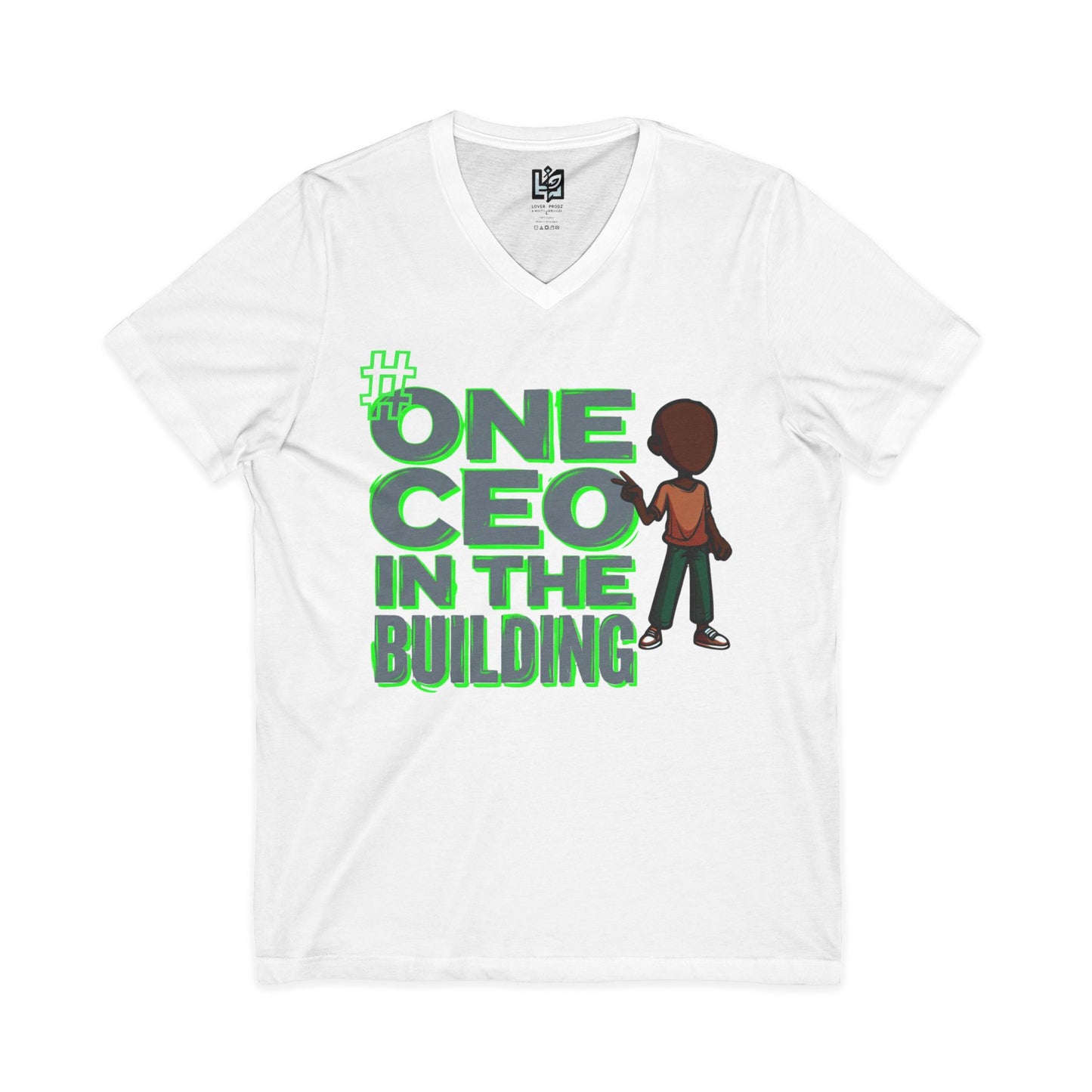 One CEO in the Building V-Neck Tee — Motivational CEO Graphic Shirt