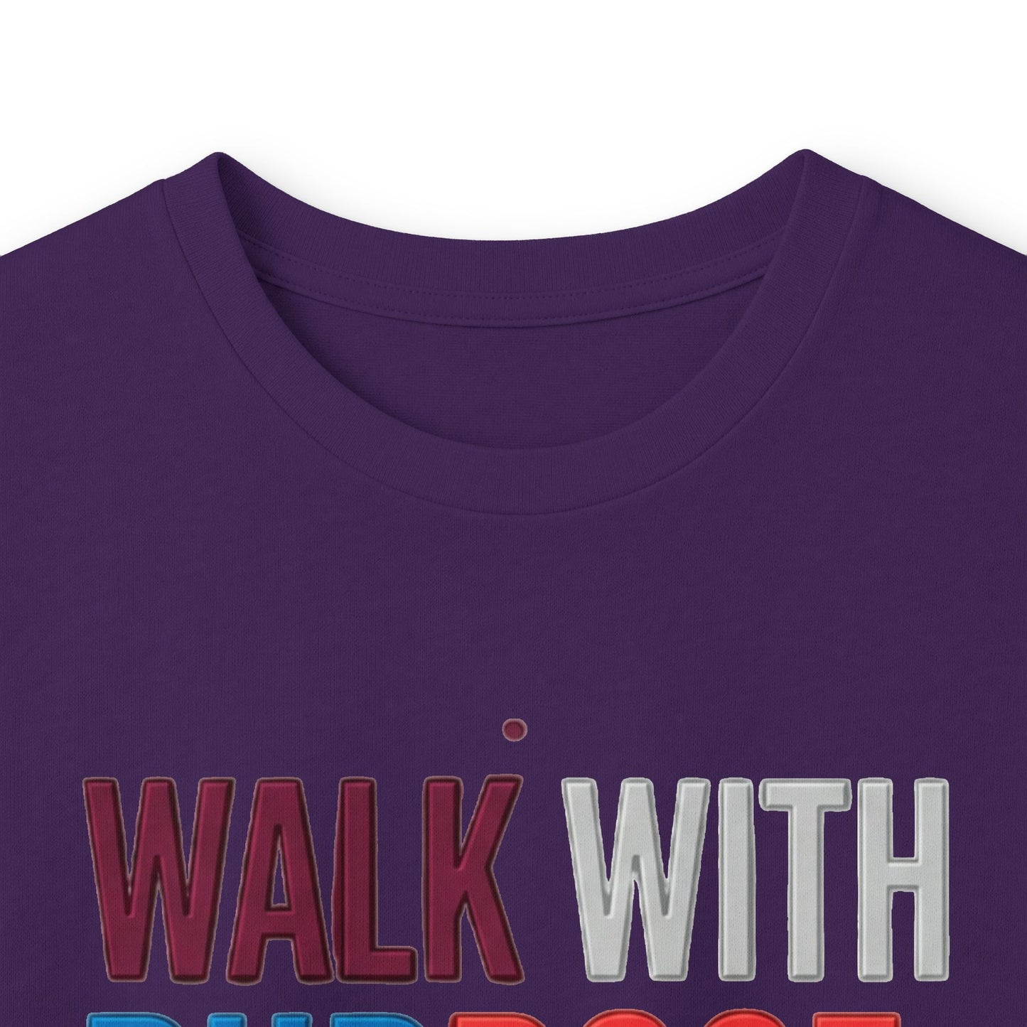 Walk With Purpose, Stand With Strength Long Sleeve Tee