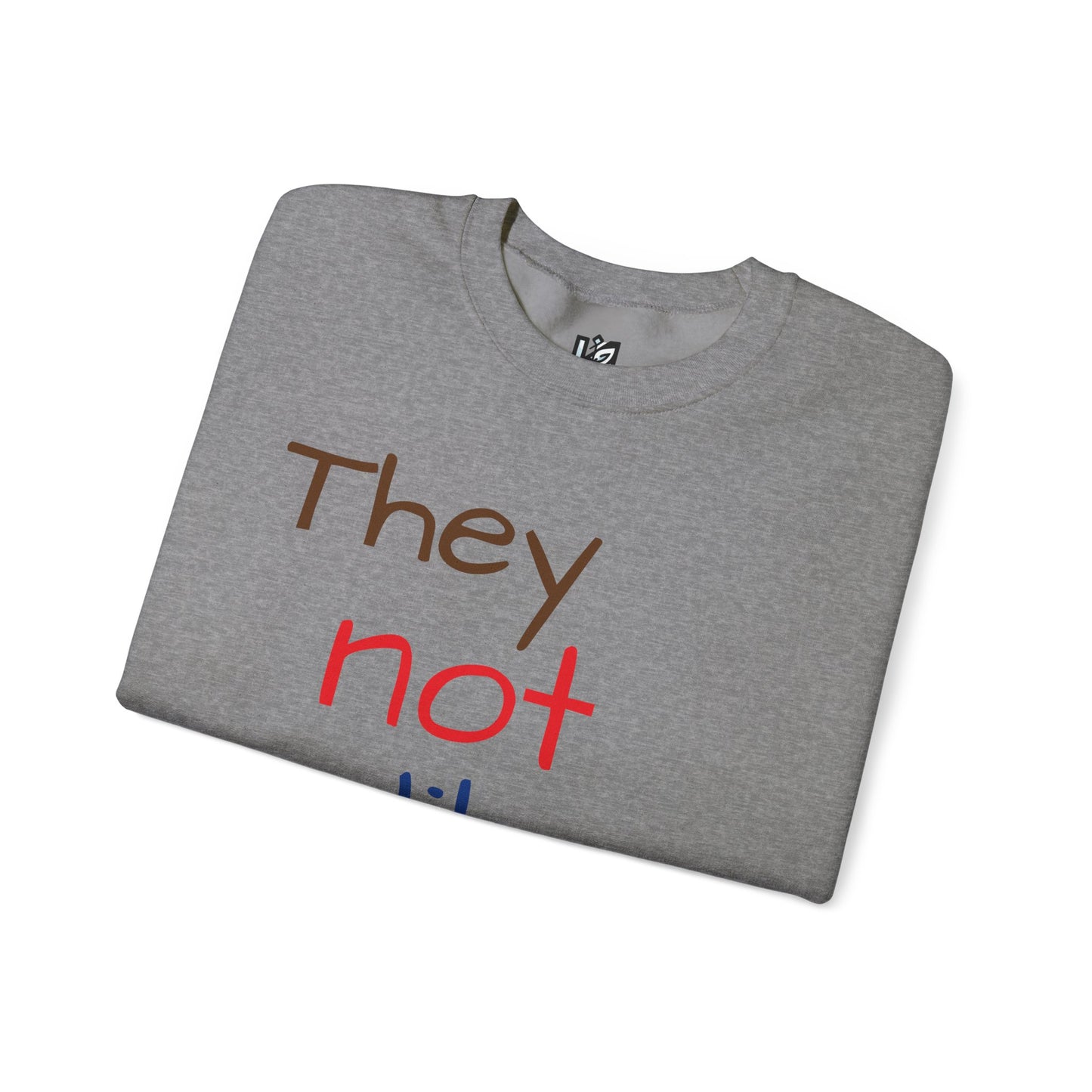Unisex Crewneck Sweatshirt - ‘They Not Like Us’ Statement Apparel